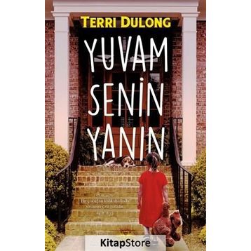 Yuvam Senin Yanın - Terri Dulong