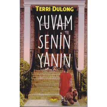 Yuvam Senin Yanın - Terri Dulong