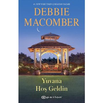 Yuvana Hoş Geldin - Debbie Macomber