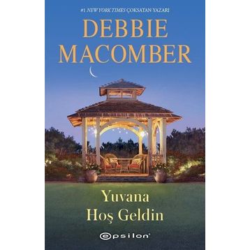 Yuvana Hoş Geldin - Debbie Macomber