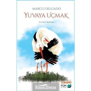 Yuvaya Uçmak - Marco Delgado
