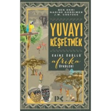 Yuvayı Keşfetmek - J. M. Coetzee