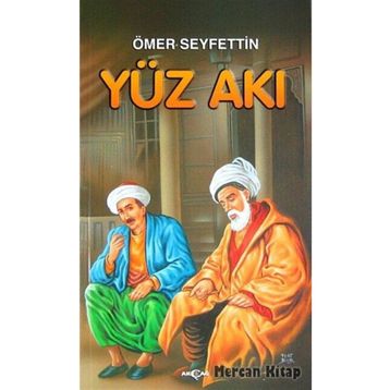 Yüz Akı - Ömer Seyfeddin