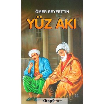 YÜZ AKI - ÖMER SEYFETTIN