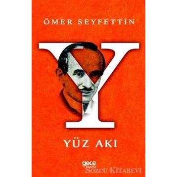 YÜZ AKI - ÖMER SEYFETTIN