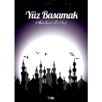 Yüz Basamak - Abdulkadir Es Sufi