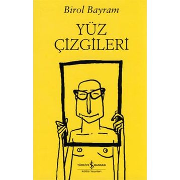 Yüz Çizgileri - Birol Bayram