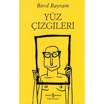 Yüz Çizgileri - Birol Bayram