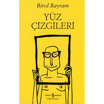 Yüz Çizgileri - Birol Bayram