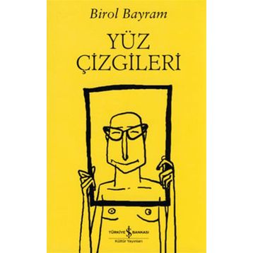 Yüz Çizgileri - Birol Bayram
