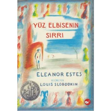 Yüz Elbisenin Sırrı - Eleanor Estes