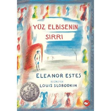 Yüz Elbisenin Sırrı - Eleanor Estes