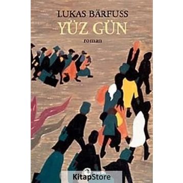 YÜZ GÜN - LUKAS BARFUSS