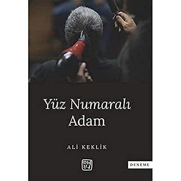 Yüz Numaralı Adam - Ali Keklik
