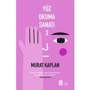 Yüz Okuma Sanatı 3 - Murat Kaplan