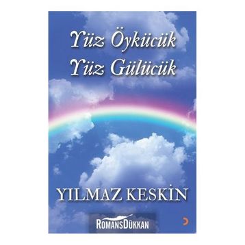 Yüz Öykücülük Yüz Gülücük - Yılmaz Keskin