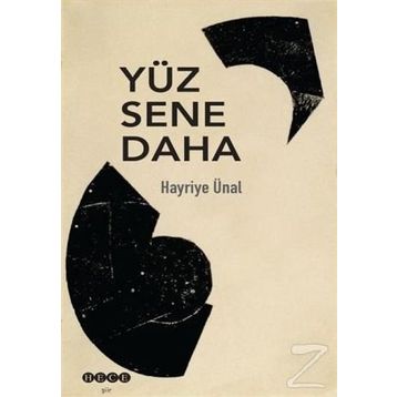 Yüz Sene Daha - Hayriye Ünal