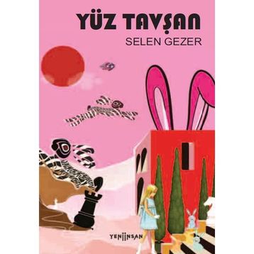 Yüz Tavşan - Selen Gezer