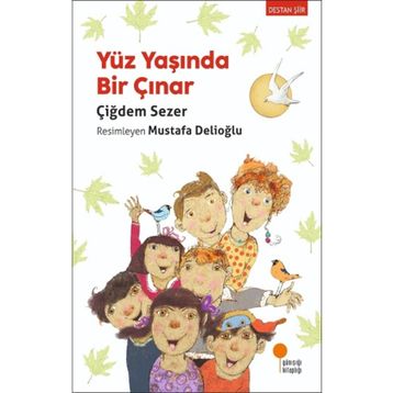 Yüz Yaşında Bir Çınar - Çiğdem Sezer