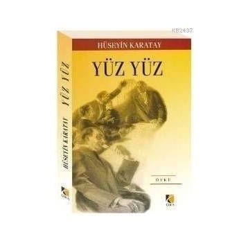YÜZ YÜZ - HÜSEYİN KARATAY