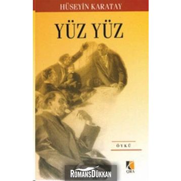 YÜZ YÜZ - HÜSEYİN KARATAY