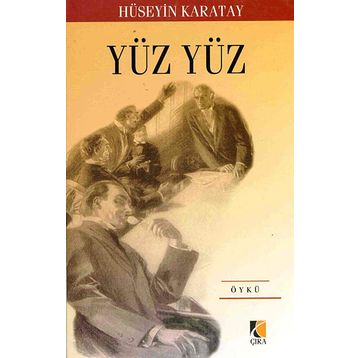 YÜZ YÜZ - HÜSEYİN KARATAY