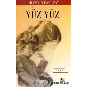 YÜZ YÜZ - HÜSEYİN KARATAY