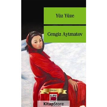 YÜZ YÜZE - CENGIZ AYTMATOV