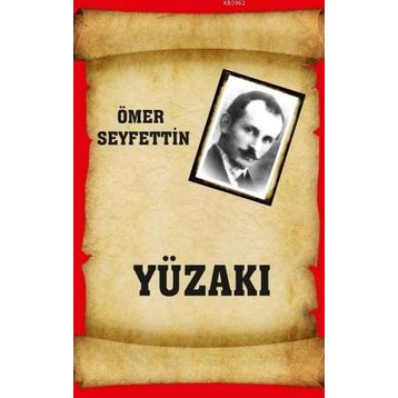 YÜZAKI - ÖMER SEYFETTIN
