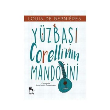 YÜZBAŞI CORELLI`NİN MANDOLINI - LOUIS DE BERNIERES