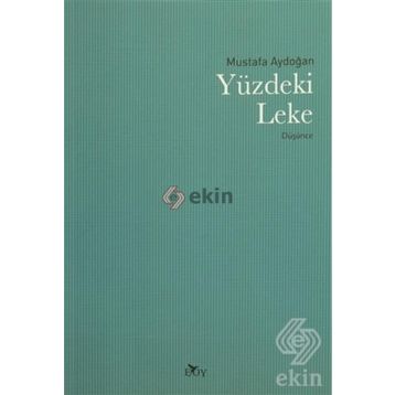 Yüzdeki Leke - Mustafa Aydoğan
