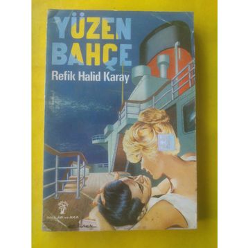 Yüzen Bahçe - Refik Halid Karay