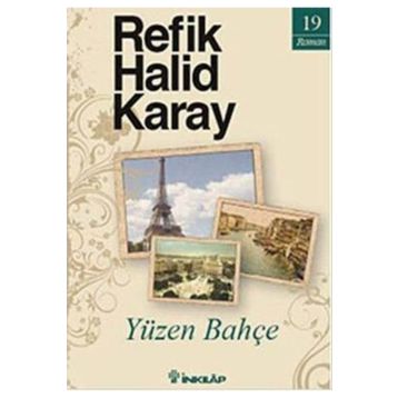 Yüzen Bahçe - Refik Halid Karay