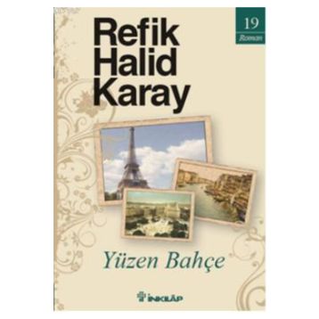 Yüzen Bahçe - Refik Halid Karay