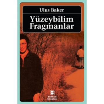 YÜZEYBILIM FRAGMANLAR - ULUS BAKER