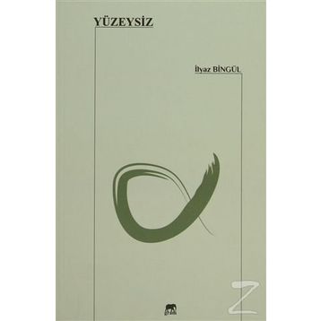 Yüzeysiz - İlyaz Bingül