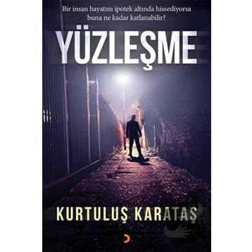 Yüzleşme - Kurtuluş Karataş