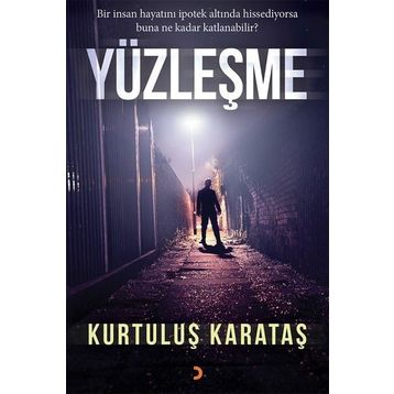 Yüzleşme - Kurtuluş Karataş