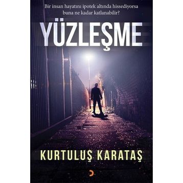 Yüzleşme - Kurtuluş Karataş
