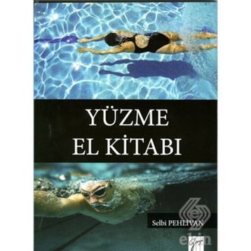 Yüzme El Kitabı - Selbi Pehlivan