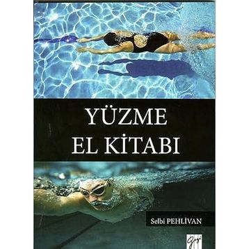 Yüzme El Kitabı - Selbi Pehlivan