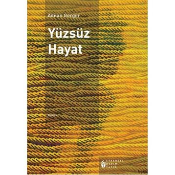 Yüzsüz Hayat - Adnan Gerger
