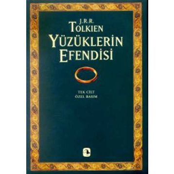 YÜZÜKLERİN EFENDISI (TEK CILT, ÖZEL BASIM) YÜZÜKLERİN KARDEŞLİĞİ, İKİ KULE, KRALIN DÖNÜŞÜ - JOHN RONALD REUEL TOLKIEN