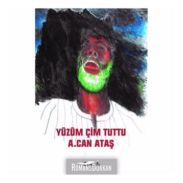 Yüzüm Çim Tuttu - A. Can Ataş