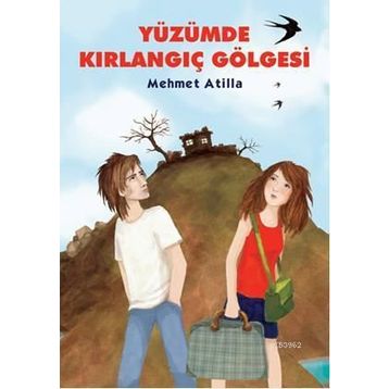 YÜZÜMDE KIRLANGIÇ GÖLGESI - GENEL