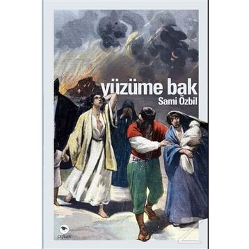 Yüzüme Bak - Sami Özbil