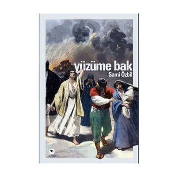 Yüzüme Bak - Sami Özbil