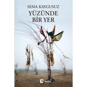 Yüzünde Bir Yer - Sema Kaygusuz