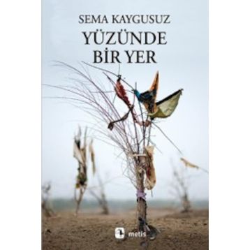Yüzünde Bir Yer - Sema Kaygusuz