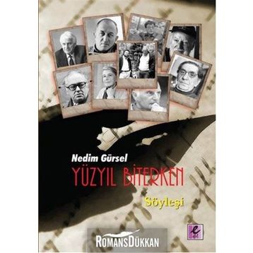 Yüzyıl Biterken - Nedim Gürsel